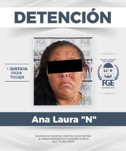 FGE Quintana Roo cumplimenta orden de aprehensión por homicidio en grado de tentativa y abandono de niñas, niños y adolescentes en Benito Juárez